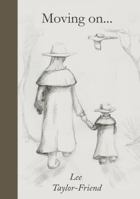 Moving On...: Healing through verse... 0994429010 Book Cover