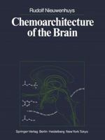 Chemoarchitecture of the Brain 0387153497 Book Cover