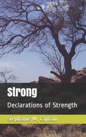 Strong: Declarations of Strength B08N1F7LJ5 Book Cover