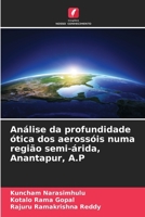 Análise da profundidade ótica dos aerossóis numa região semi-árida, Anantapur, A.P (Portuguese Edition) 6208552621 Book Cover