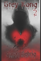 Grey Kong II: Seasons do Fear the Reaper B0DVQV1BMN Book Cover