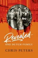 Revealed: One Dutch Family 0228877288 Book Cover