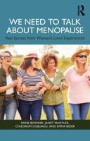 We need to talk about Menopause: Real Stories from Women's Lived Experiences 1041102712 Book Cover