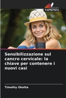 Sensibilizzazione sul cancro cervicale: la chiave per contenere i nuovi casi (Italian Edition) 6630431723 Book Cover