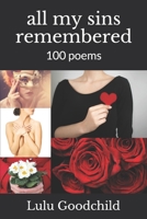 all my sins remembered: 100 poems B084P8SM2F Book Cover