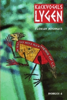 Kackvogels Lygen 0244663459 Book Cover