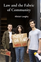 Law and the Fabric of Community: Investigating the Role of Law in Shaping Social Cohesion and Conflict Resolution B0DWJVW92D Book Cover