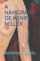 A NAMORADA DE HENRY MILLER B08S2VT2CH Book Cover