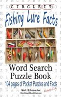 Circle It, Fishing Lure Facts, Word Search, Puzzle Book 194551258X Book Cover