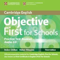 Objective First for Schools Pack Without Answers (Student's Book , Practice Test Booklet with Audio CD) [With CDROM] 1107660416 Book Cover