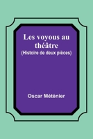 Les voyous au théâtre (Histoire de deux pièces) 9362094940 Book Cover