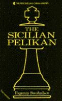 The Sicilian Pelikan (Macmillan Chess Library) 0020298218 Book Cover