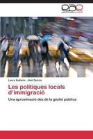 Les Politiques Locals D'Immigracio 3848459744 Book Cover