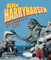 Ray Harryhausen: An Animated Life 0823084027 Book Cover