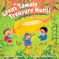 Great Tamale Treasure Hunt! : La Gran Búsqueda de Los Tamales 1958615331 Book Cover