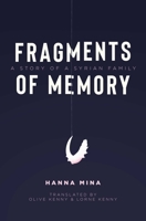 Fragments of Memory: A Story of a Syrian Family 1623717035 Book Cover