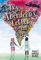 Ivy Aberdeen's Letter to the World 0316515477 Book Cover