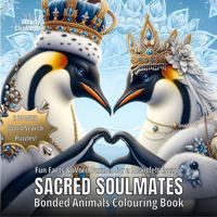Sacred Soulmates: Bonded Animals Colouring Book (Crowned Creatures) 1763794652 Book Cover
