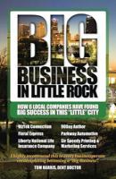Big Business in Little Rock 0988387824 Book Cover