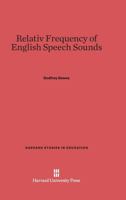 Relativ Frequency of English Speech Sounds 0674419189 Book Cover
