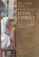 The Life of Jesus Christ and Biblical Revelations, Volume II 1986 edition by Schmoger, Carl E. Reverened (2001) Hardcover 0895551241 Book Cover