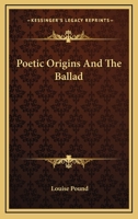 Poetic Origins And The Ballad 1016928327 Book Cover
