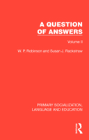 A Question of Answers: Volume II (Primary Socialization, Language and Education) 1041010583 Book Cover