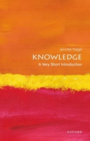 Knowledge: A Very Short Introduction 019966126X Book Cover