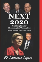 NEXT 2020: Avoiding Reality Choosing the Wrong One (Trump Card) 1672476917 Book Cover