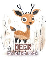 Deer Coloring Book: High Quality +100 Beautiful Designs B0CSXN66NH Book Cover