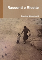 Racconti e Ricette 0244451044 Book Cover