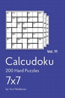 Calcudoku: 200 Hard Puzzles 7x7vol. 11 B089TRYJ1P Book Cover