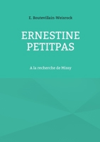 Ernestine Petitpas: A la recherche de Missy 2322501298 Book Cover