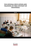 Vocational Education and Training in the Context of Indonesia 9994985205 Book Cover