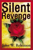 Silent Revenge 0595181937 Book Cover