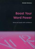 Boost Your Word Power: Improve Your Vocabulary, and Write and Speak with Confidence (Essentials) 1857036093 Book Cover