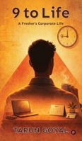 9 to Life: A Fresher's Corporate Life B0GYFZ4F9V Book Cover