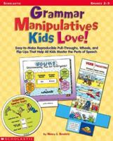 Grammar Manipulatives Kids Love! 0439409225 Book Cover