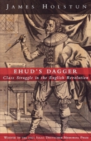 Ehud's Dagger: Class Struggle in the English Revolution 1859844073 Book Cover