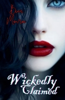 Wickedly Claimed B0F23DQ49R Book Cover