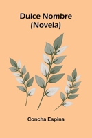 Dulce nombre 937177505X Book Cover
