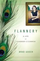 Flannery: A Life of Flannery O'Connor 0316018996 Book Cover