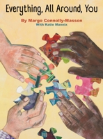 Everything, All Around, You 1961978563 Book Cover