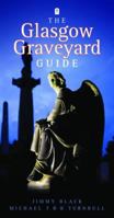 The Glasgow Graveyard Guide 1906476187 Book Cover