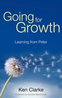 Going for Growth: Learning From Peter 1844745465 Book Cover