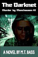 The Darknet: Hell Hath No Fury Like a Detective Scorned! (2) 1946266035 Book Cover