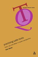 Practicing Safer Texts: Food, Sex and Bible in Queer Perspective (Queering Theology) 0567081729 Book Cover