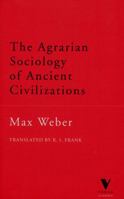 The Agrarian Sociology of Ancient Civilizations (World History Series) 1781681090 Book Cover