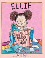 Ellie: The Perfect Dress for Me 0769632998 Book Cover