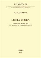 Licita usura. Giuristi e moralisti tra Medioevo ed età moderna 8883341155 Book Cover